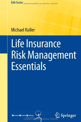 Life Insurance Risk Management Essentials 1st Edition Michael Koller Auth