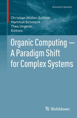 Organic Computing A Paradigm Shift For Complex Systems 1st Edition Hartmut Schmeck