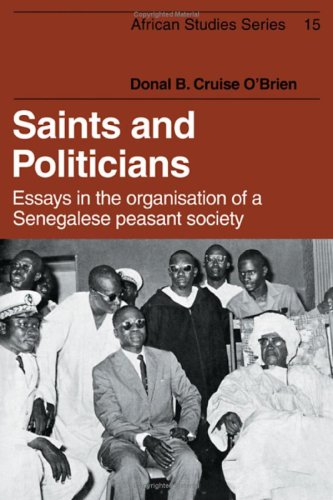 Saints And Politicians African Studies No 15 Donal B Cruise Obrien