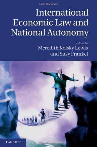 International Economic Law And National Autonomy 1st Edition Susy Frankel