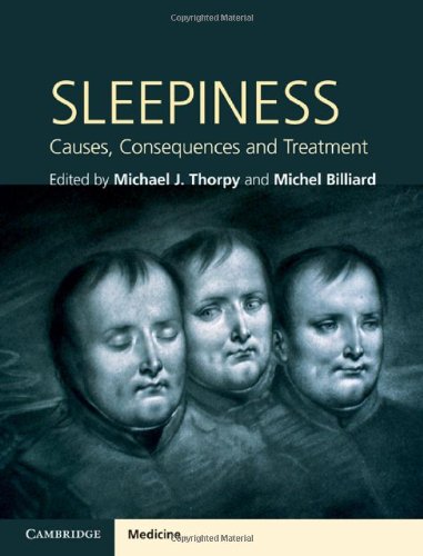 Sleepiness Causes Consequences And Treatment 1st Edition Michael J Thorpy Editor