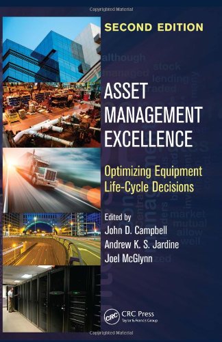 Maintenance Excellence Optimizing Equipment Lifecycle Decisions Second Edition 2nd Edition John D Campbell