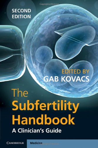 The Subfertility Handbook A Clinicians Guide 2nd Edition Gab Kovacs Editor