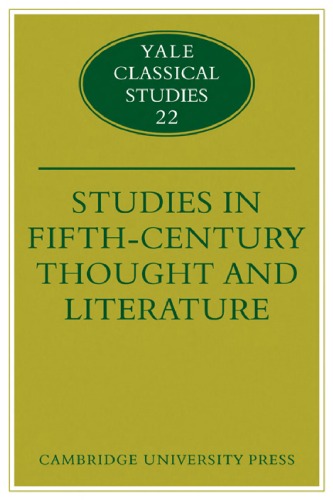 Studies In Fifth Century Thought And Literature Yale Classical Studies No 22 Adam Parry