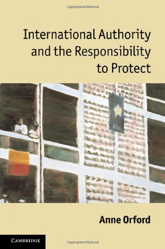 International Authority And The Responsibility To Protect 1st Edition Anne Orford