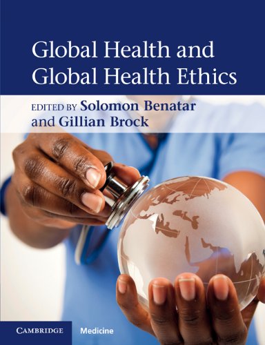 Global Health And Global Health Ethics 1st Edition Solomon Benatar Editor