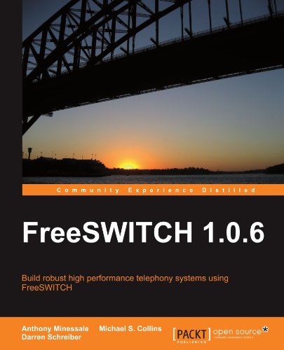 Freeswitch 106 Anthony Minessale Darren Schreiber Michael S Collins