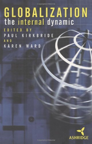 Globalization The Internal Dynamic 1st Edition Paul S Kirkbride