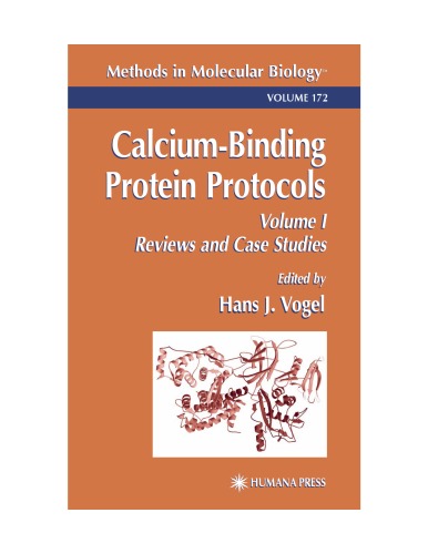 Calciumbinding Protein Protocols Volume 1 Reviews And Case Histories Methods In Molecular Biology Hans J Vogel