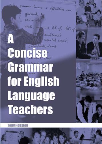A Concise Grammar For English Language Teachers Tony Penston