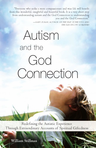 Autism And The God Connection William Stillman