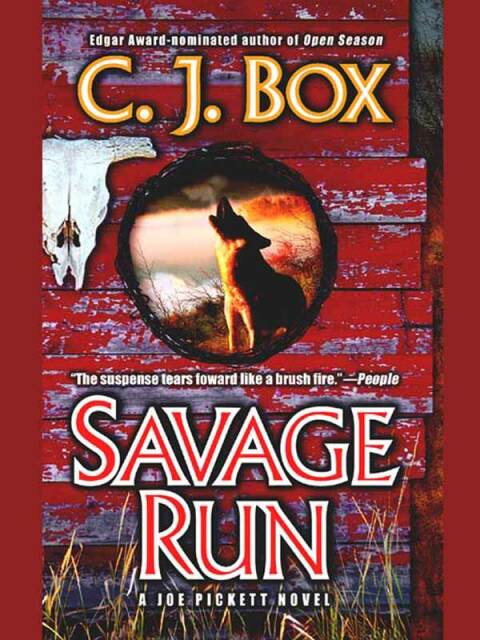 Savage Run A Joe Pickett Novel C J Box