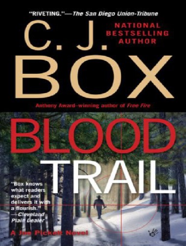 Blood Trail A Joe Pickett Novel C J Box