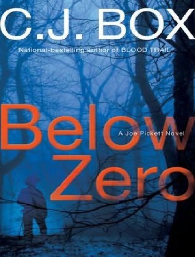 Below Zero A Joe Pickett Novel C J Box
