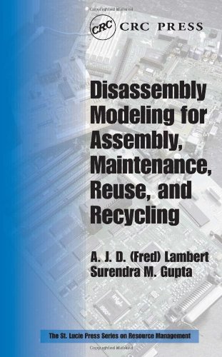 Disassembly Modeling For Assembly Maintenance Reuse And Recycling Resource Management 1st Edition A J D Lambert
