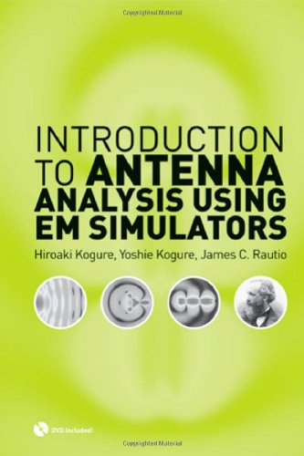 Introduction To Antenna Analysis Using Em Simulators With Dvd Rom Artech House Microwave Library Hardvd Hiroaki Kogure