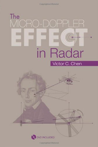 The Microdoppler Effect In Radar With Dvd Artech House Radar Library Hardvd Victor C Chen