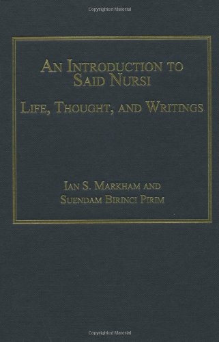 An Introduction To Said Nursi Ian S Markham Suendam Birinci