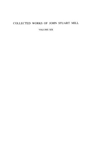 Essays On Politics And Society Part 2 With Considerations On Representative Government Collected Works Of John Stuart Mill Vol 19 John Stuart Mill