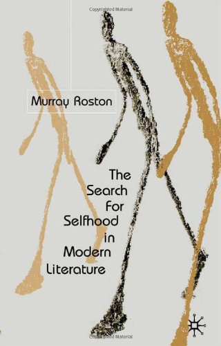 The Search For Selfhood In Modern Literature Murray Roston