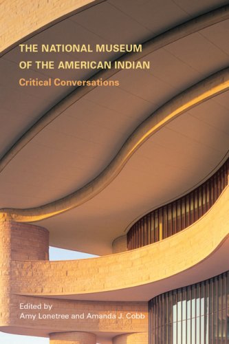 The National Museum Of The American Indian Critical Conversations Amy Lonetree