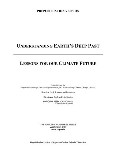 Understanding Earths Deep Past Lessons For Our Climate Future National Research Council