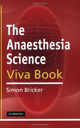 The Anaesthesia Science Viva Book 1st Edition Simon Bricker