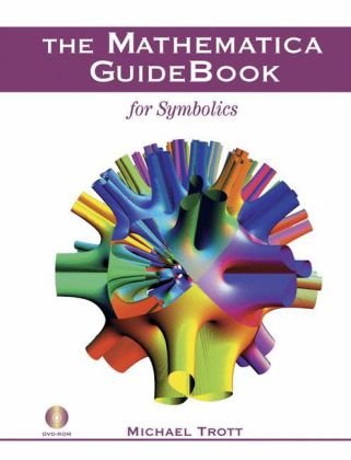 The Mathematica Guidebook For Symbolics 1st Edition Michael Trott