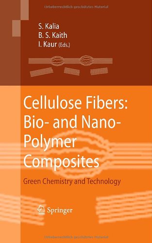 Cellulose Fibers Bio And Nanopolymer Composites Green Chemistry And Technology 1st Edition S Thomas
