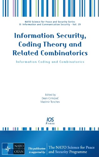 Information Security Coding Theory And Related Combinatorics Information Coding And Combinatorics Volume 29 Nato Science For Peace And Security Series D Crnkovic