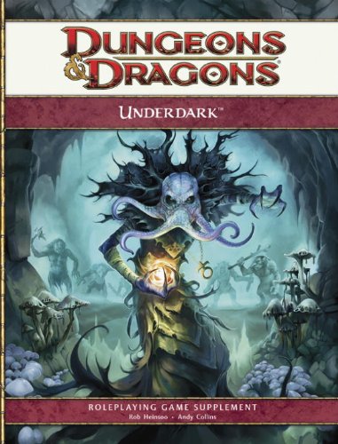 Underdark 4th Edition Andy Collins Rob Heinsoo
