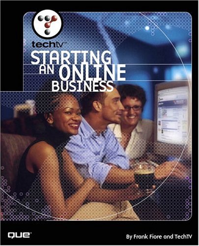 Techtvs Starting An Online Business 1st Edition Frank Fiore