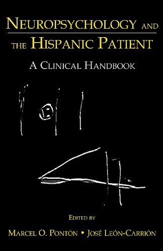 Neuropsychology And The Hispanic Patient A Clinical Handbook Marcel O Pontn