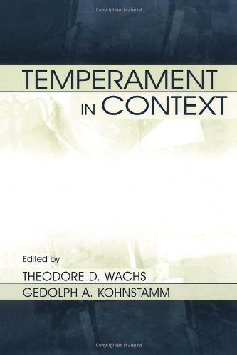 Temperament In Context 1st Edition Theodore D Wachs Geldolph A Kohnstamm