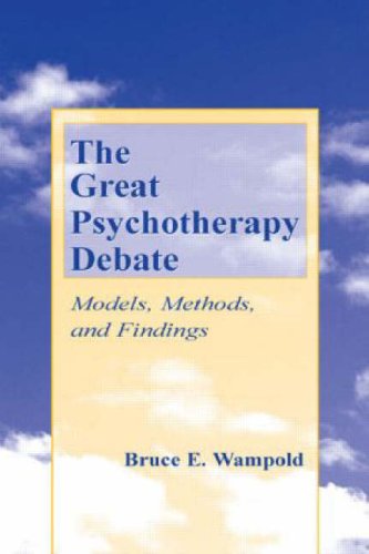 The Great Psychotherapy Debate Models Methods And Findings 1st Edition Bruce E Wampold
