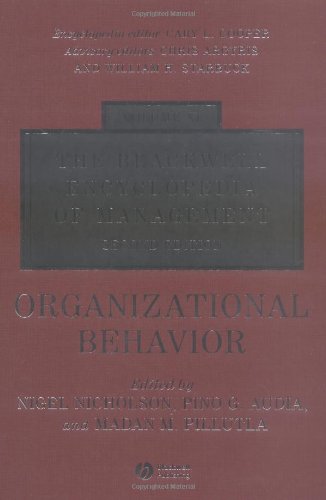 The Blackwell Encyclopedia Of Management Organizational Behavior Blackwell Encyclopaedia Of Management Volume 11 2nd Edition Nigel Nicholson