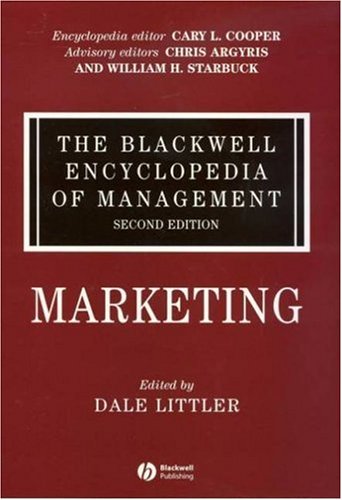 The Blackwell Encyclopedia Of Management Marketing Blackwell Encyclopaedia Of Management Volume 9 2nd Edition Dale Littler