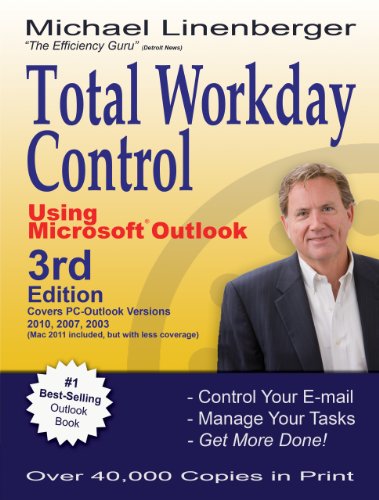 Total Workday Control Using Microsoft Outlook 3rd Edition Michael Linenberger