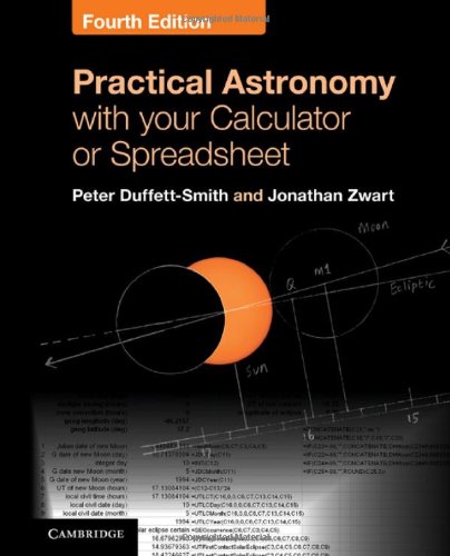 Practical Astronomy With Your Calculator Or Spreadsheet 4th Edition 4th Edition Peter Duffettsmith