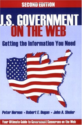 Us Government On The Web 2nd Peter Hernon Robert E Dugan John A Shuler