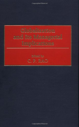 Globalization And Its Managerial Implications C P Rao