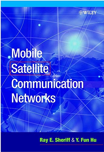 Mobile Satellite Communication Networks 1st Edition Ray E Sheriff