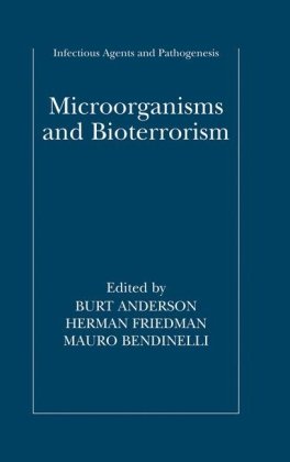Microorganisms And Bioterrorism Infectious Agents And Pathogenesis 1st Edition Burt Anderson