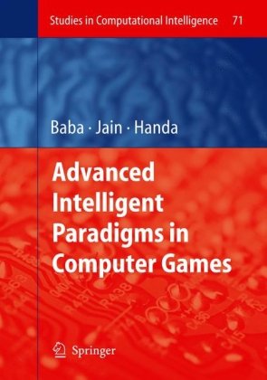Advanced Intelligent Paradigms In Computer Games 1st Edition Norio Baba