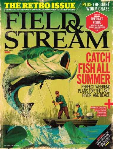Field And Stream June 2011 Cxvi No 2 Retro Issue Anthony Licata