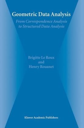 Geometric Data Analysis From Correspondence Analysis To Structured Data Analysis 1st Edition Brigitte Le Roux