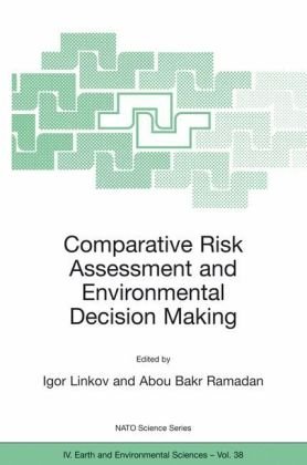 Comparative Risk Assessment And Environmental Decision Making 1st Edition Igor Linkov