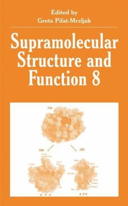 Supramolecular Structure And Function 8 Volume 8 1st Edition Greta Pifatmrzljak