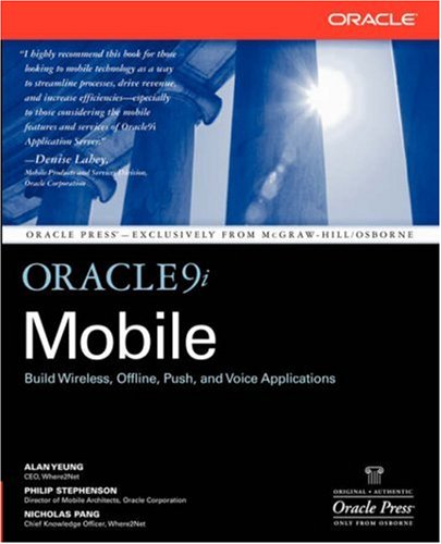 Oracle9i Mobile 1st Alan Yeung Philip Stephenson Nicholas Pang