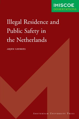 Illegal Residence And Public Safety In The Netherlands Arjen Leerkes